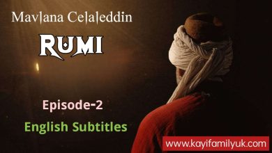 Mavlana Celaleddin Rumi Episode 2 English subtitles