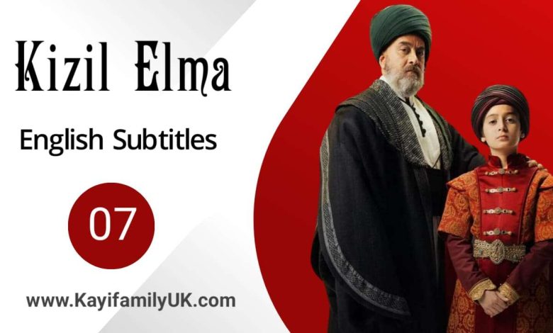 Kizil Elma Episode 7 With English Subtitles