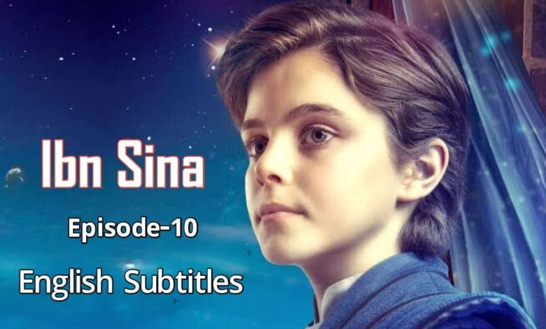 Ibn Sina Episode 10 English Subtitles