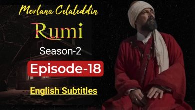 Mavlana Celaleddin Rumi Season 2 Episode 18 in English