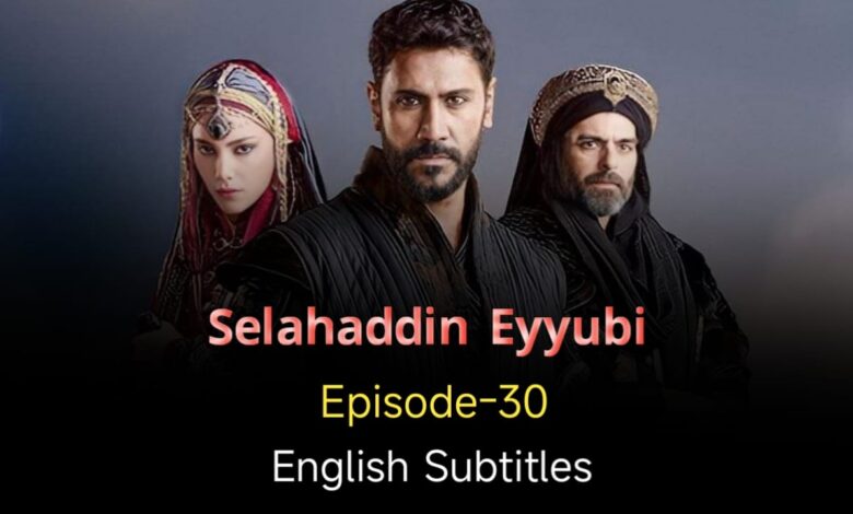 Selahaddin Eyyubi Episode 30 English Subtitles