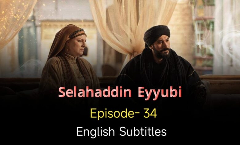 Selahaddin Eyyubi Episode 34 English Subtitles